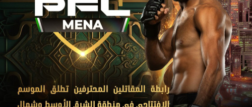 رابطة المقاتلين المحترفين تطلق الموسم الافتتاحي في منطقة الشرق الأوسط وشمال أفريقيا في العاصمة السعودية الرياض